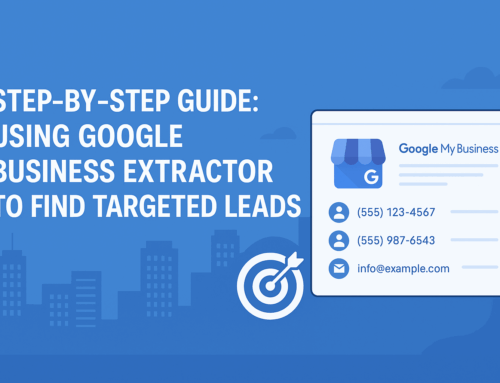 Step-by-Step Guide: Using Google Business Extractor to Find Targeted Leads